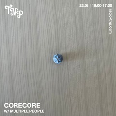 corecore w/ Multiple people @ Radio TNP 22.03.2025