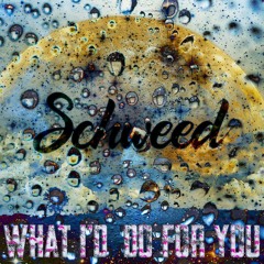 What I'd Do For You (Original Mix)