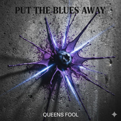 Put The Blues Away