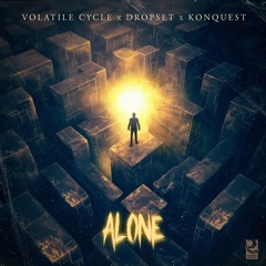 Volatile Cycle X Dropset X Konquest 'Alone' [Evolution Chamber]