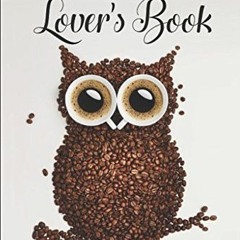 [Get] EBOOK EPUB KINDLE PDF The Coffee Lover's Book: ☕ Essential World Coffee Guide – Interestin