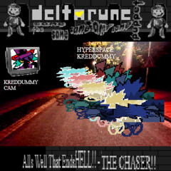 Alls Well That EndsHELL!! - THE CHASER!! [Deltarune: The 5same Puppet]