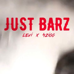 JUST BARZ(ft. 4ZIGG)