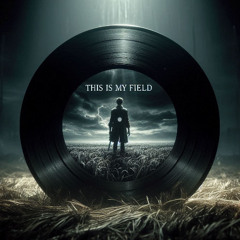 This Is My Field (Feat. Ghost, SirCXI) (Prod. Wintendo)