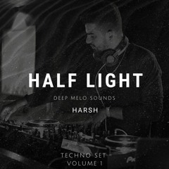 HALF LIGHT - Deep Melo Sounds VOL 1