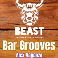 Bar Grooves live at BEAST BERLIN