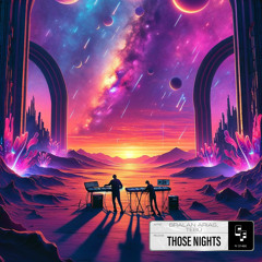 Bralan Arias | TEBÜ - Those Nights (Original Mix)