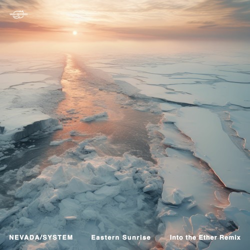 NevadaSYSTEM - Eastern Sunrise (Into The Ether Extended Remix)