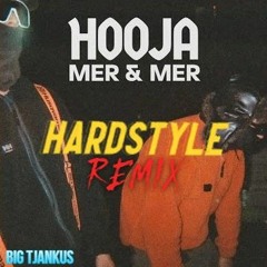 Hooja - MER & MER (Hardstyle Remix)