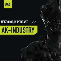 Nekrolog1k Podcast #46 By AK-Industry