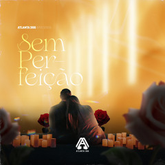 Sem Perfeição (C/ L-Diey)
