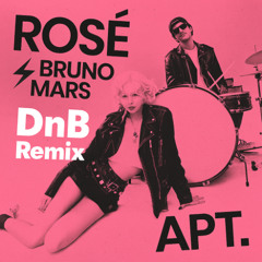 APT - Rosé & Bruno Mars (GTFO DnB Remix)