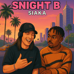 Siaka - Los Angeles (Snight B Remix)