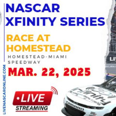 @Live/StreaM.s>> Nascar Race at Homestead Miami Xfinity 2025 Livestreaming