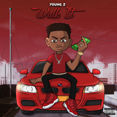 young z walk it