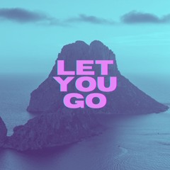 Let You Go