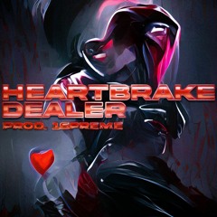 HeartBrake Dealer (prod. 16preme)