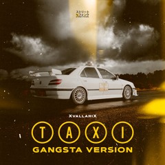 XvallariX - TAXI (GANGSTA VERSION)