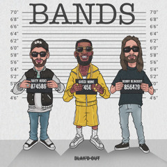 Dirty Audio x Bobby Blakdout (Feat. Gucci Mane) - Bands