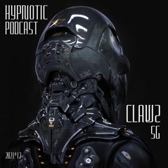 Hypnotic Podcast #12 Clawz SG