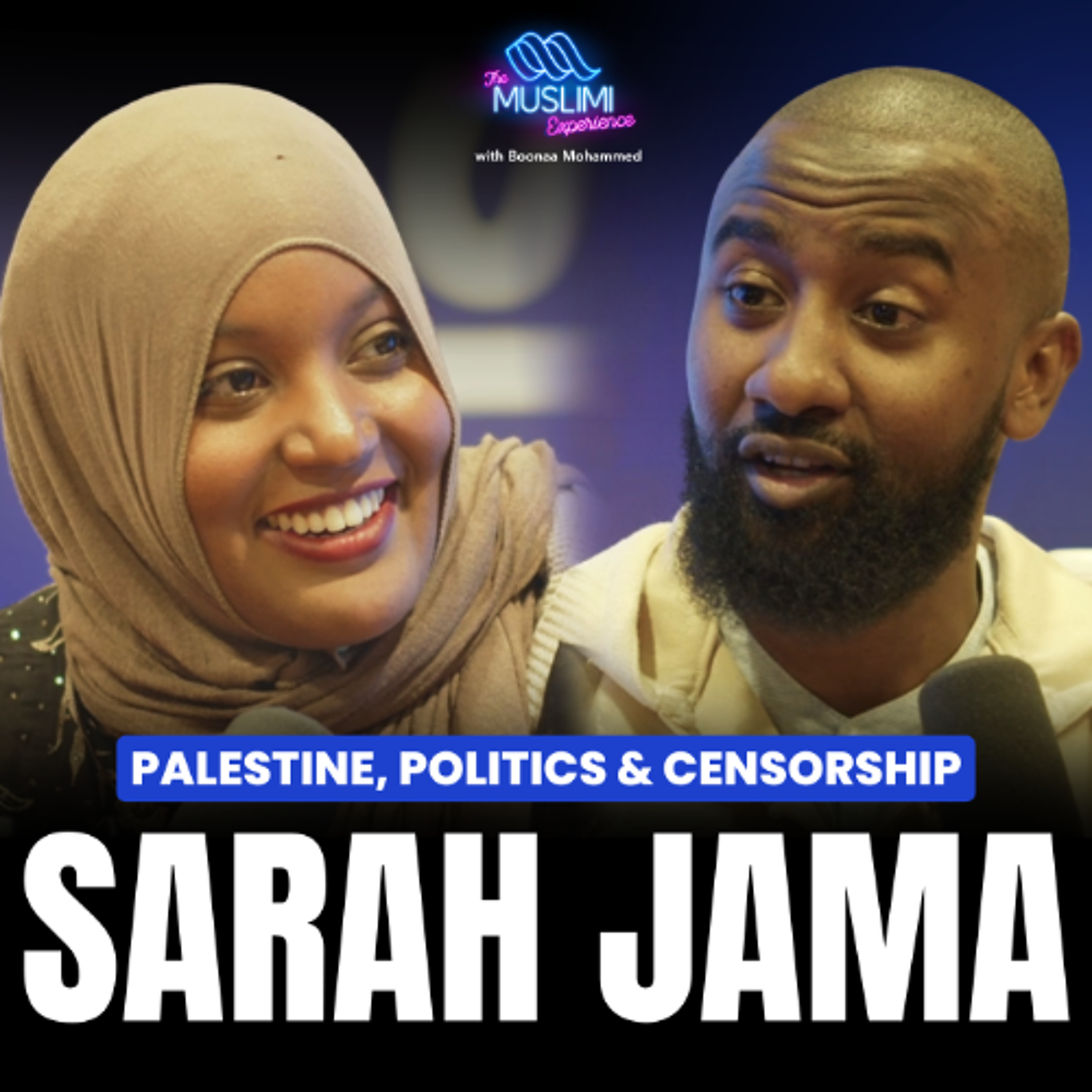 Sarah Jama on Palestine, Politics & Censorship | The Muslimi Experience with Boonaa Mohammed episode artwork