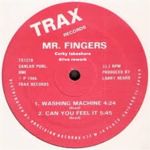 CAN U  FEEL IT!!!! (corkys lake shore drive rework)