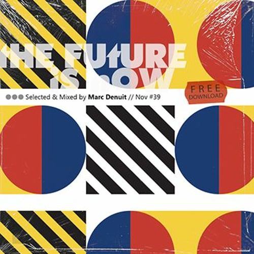 Marc Denuit - The Future is Now 039/2021 - 17.11.21