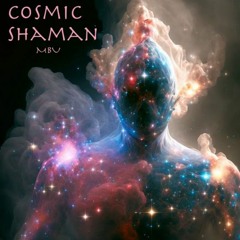 Cosmic Shaman
