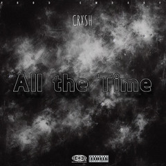 All the Time (prod. smoggy)