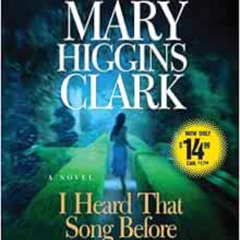 download PDF 💏 I Heard That Song Before: A Novel by Mary Higgins Clark,Jan Maxwell K