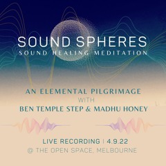 Sound Spheres Live Recording 4-9-22