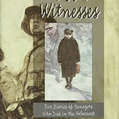 Read KINDLE 📙 We Are Witnesses: Five Diaries Of Teenagers Who Died In The Holocaust