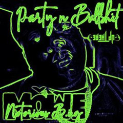 PARTY N BULLSHIT MIX