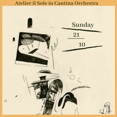 Creative Sunday - Atelier il Sole in Cantina orchestra
