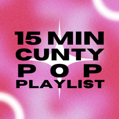 15 Minute Cunty Pop Mix | playing around