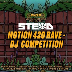 STEAD - DAZED MOTION 420 RAVE DJ COMP ENTRY