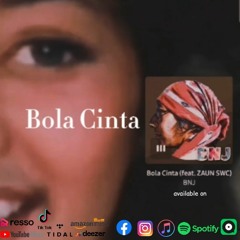 BNJ - Bola Cinta Feat. Zaun SWC (Official Audio Remastered)