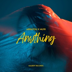 ARRATOU x MLFR - Anything