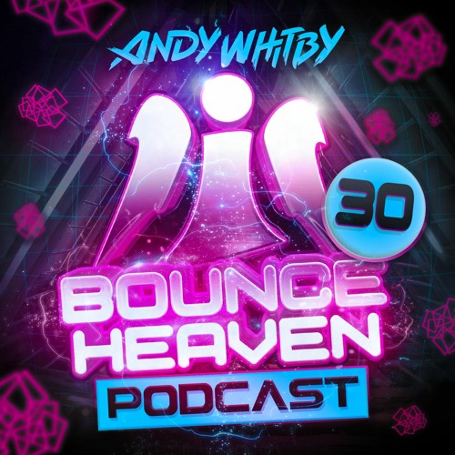 Bounce Heaven 30 - Andy Whitby x Joe Taylor x Scott Hoy