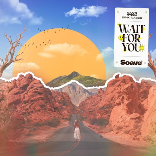 Santi & Steeg - Wait For You (feat. Eirik Naess)
