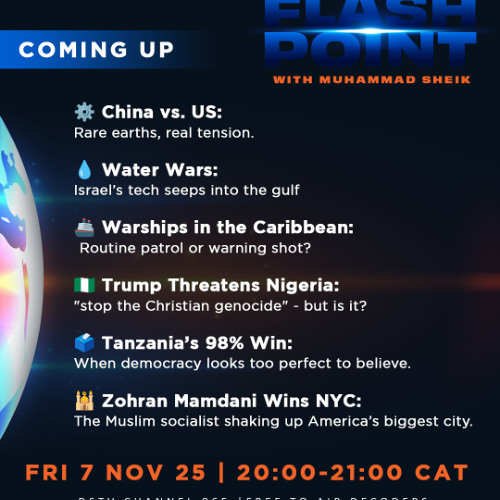 07-11-25 - Flash Point with Muhammad Sheik