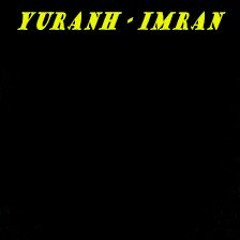 Yuranh - Imran