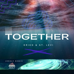 Together - ORIKO & St. Levi (JoexLy Remix)
