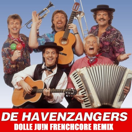 Stream De Havenzangers Daar bij de waterkant [Dolle Juin Frenchcore RMX] by Dolle Juin