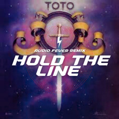 Toto - Hold The Line (Audio Fever Remix)