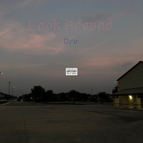 Look Around(ft. Clarence)