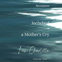 Jochebed - a mother's cry