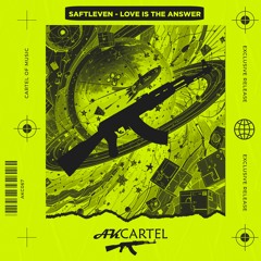 Saftleven - Love Is The Answer (Original Mix) [AK CARTEL]