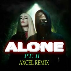 Alan Walker & Ava Max - Alone Part 2 (Axcel Remix)♫"FREE DOWNLOAD"♪