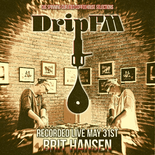 Live at DripFM: Brit Hansen - Experiential Ambient Downtempo House | Vinyl+Digital Hybrid
